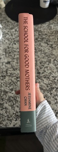 The School for Good Mothers: A Novel Hardcover by Jessamine Chan - Picture 3 of 4