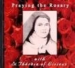 VARIOUS ARTISTS JOHN MCCLERNON - Praying The Rosary With St. Therese Of Lisieux