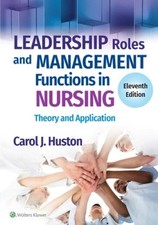 Leadership Roles and Management Functions in Nursing  7th Edition - BRAND NEW