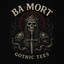 Ba*Mort Gothic Tees