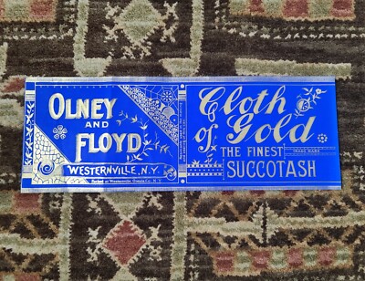Antique Olney and Floyd - CLOTH OF GOLD Succotash LABEL - Westernville, NY