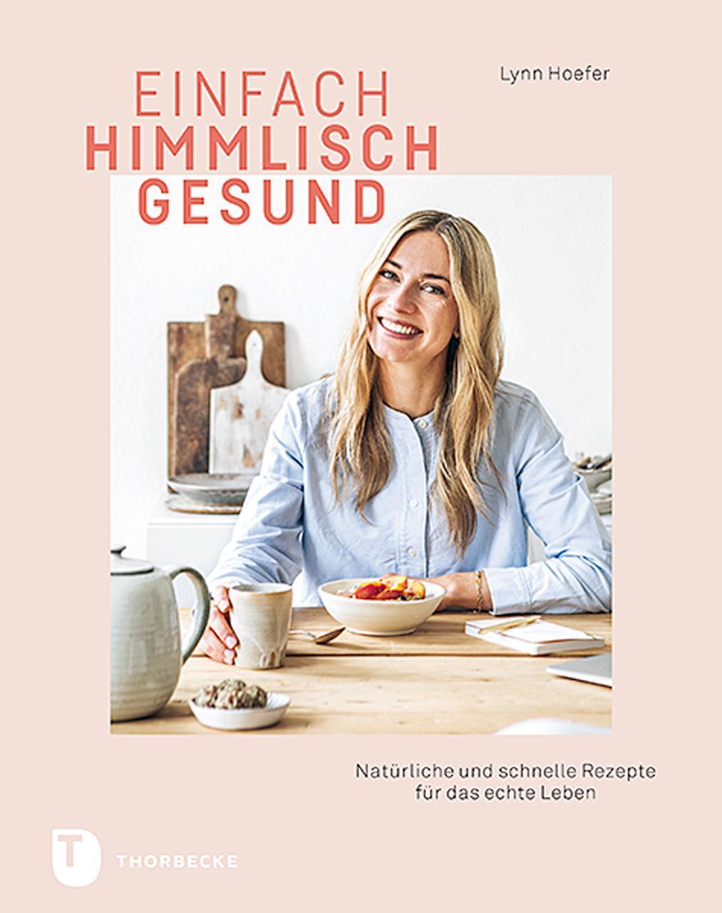 Thumbnail - Einfach Himmlisch Gesund | Natürliche Und Schnelle Rezepte Für Das