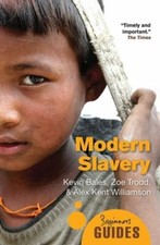 Modern Slavery: A Beginner's Guide by Kevin Bales: New