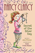 Fancy Nancy: Nancy Clancy, Secret of the Silver Key By Jane O'C 