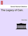 The Legacy of Cain. by Wilkie Collins (Paperback / softback, 2011)
