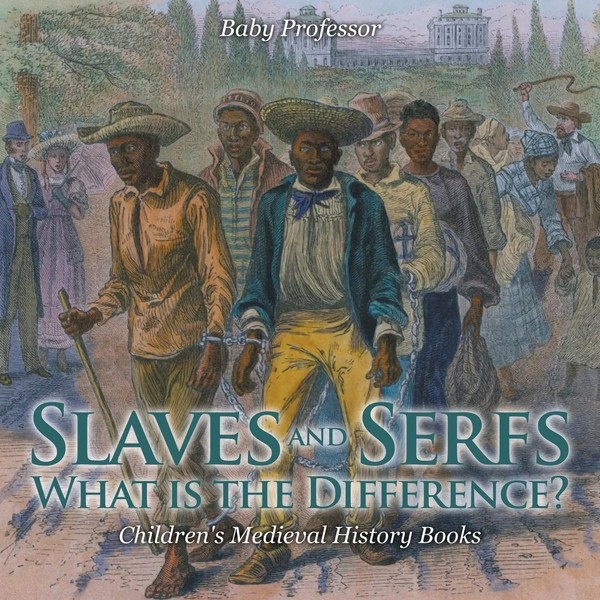 Baby | Slaves And Serfs | Taschenbuch | Englisch (2017) | Baby Professor-image