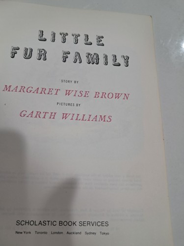 1946~LITTLE FUR FAMILY~Margaret Wise Brown/ Garth Williams~ SCHOLASTIC ED! EUC! - Picture 12 of 16