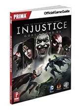 Injustice: Gods among Us : Prima Official Game Guide Paperback Sa