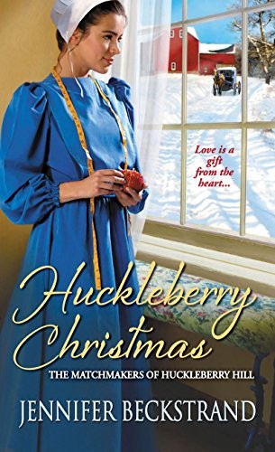 Huckleberry Christmas (The Matchmakers of Huckleberry Hill)