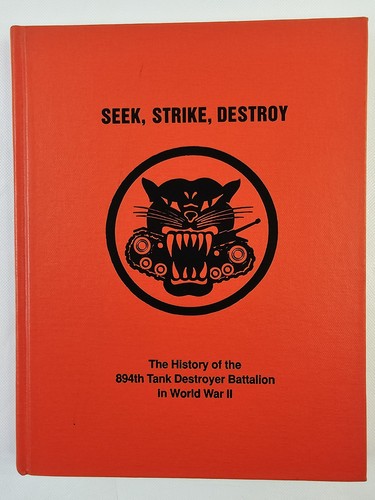 Seek, Strike, Destroy: The History of the 894th Tank Destroyer Battalion in WWII - Picture 2 of 19