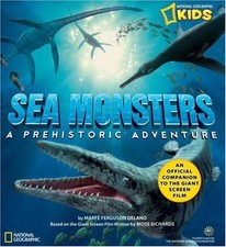 Sea Monsters : A Prehistoric Adventure Paperback Marfe Ferguson D