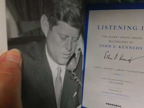Listening In : The Secret White House Recordings of John F. Kennedy by T. WIDMER - Picture 7 of 13