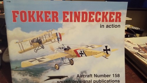 Fokker Eidecker In Action Aircraft #158  Squadron/signal Publications - Bild 1 von 2