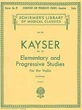Hinrich Ernst Kayser: 36 Elementary And Progressive Studies, Complete, Op. 20,