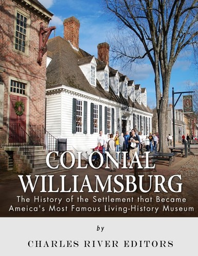 Colonial Williamsburg The History of the Settlement that Became Americas (USED) - Picture 1 of 1