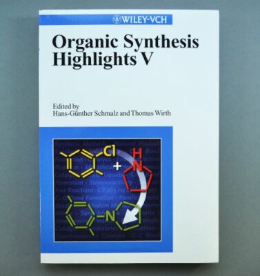Organic Synthesis Highlights V - Hans-Günther Schmalz - Wiley