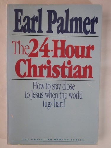 The Twenty-Four Hour Christian by Earl F. Palmer (1987, Paperback) good - Imagen 1 de 2