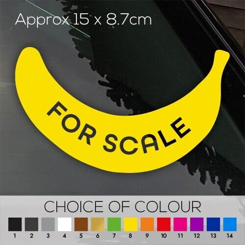 Banana FOR SCALE Sticker Decal 15 x 8.7cm - Picture 1 of 2
