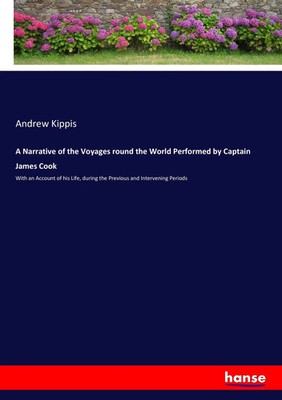 Andrew Kippis | A Narrative of the Voyages round the World Performed by...