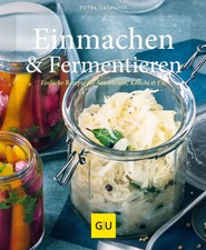Einmachen & Fermentieren | Einfache Rezepte für Sauerkraut, Kimchi & Co. | Buch