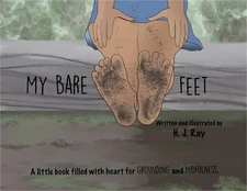 My Bare Feet: A little book for grounding and mindfulness (Paperback or Softback
