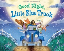 Good Night, Little Blue Truck by Alice Schertle (English) Hardcover Book