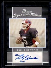 2007 Bowman Signs of the Future Trent Edwards Auto Buffalo Bills #SF-TE