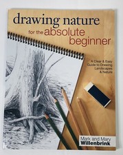 Drawing Nature for the Absolute Beginner: A Clear & Easy Guide to Drawing Landsc