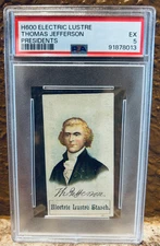1889 H600 Presidents Electric Lustre Starch Adv Thomas Jefferson PSA 5 Pop 1/0^