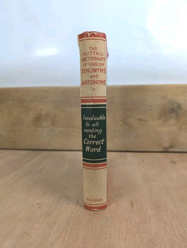 Nuttall Dictionary Of English Synonyms & Antonyms - 1967 Vintage Hardback ~ VG - Picture 2 of 13