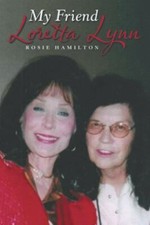 My Friend Loretta Lynn by Hamilton, Rosie