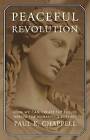 Peaceful Revolution: How We can Create the Future Needed for Humanity's Survival by Paul K. Chappell (Paperback, 2012)
