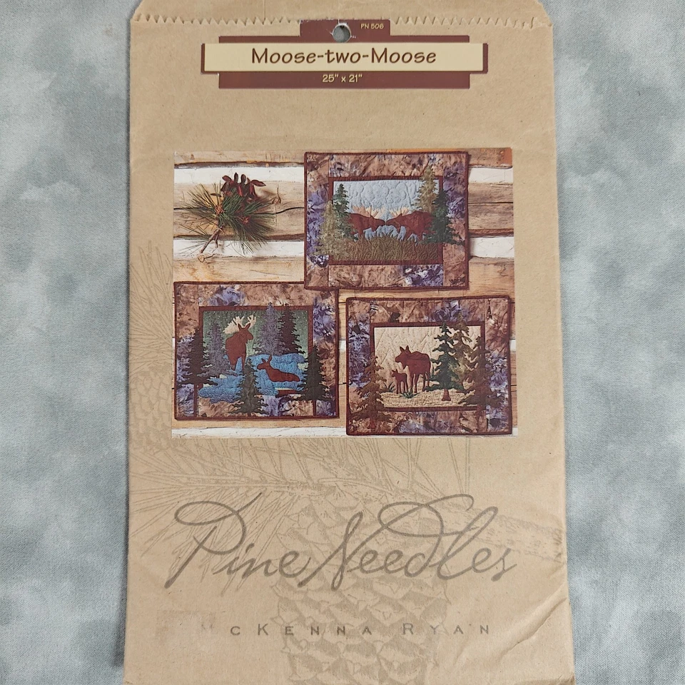Pine Needles McKenna Ryan Moose-two-Moose Quilt Pattern PN506 25"x21" 1999 Uncut - Image 2 of 3