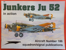 Squadron Signal 1186 Aircraft Number 186, JUNKERS Ju 52 in action