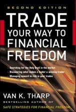 Trade Your Way to Financial Freedom by Van Tharp (Hardback Book)