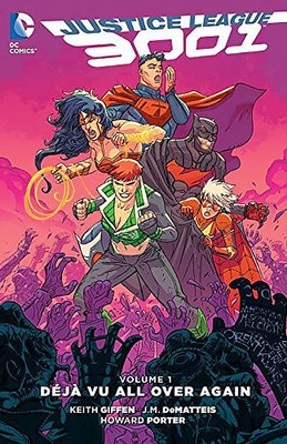 Justice League 3001 Vol 1 Deja Vu All Over Again DC Comics