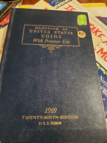HANDBOOK OF UNITED STATES COINS Premium List 1969 26th Edition R S  Yeoman Blue
