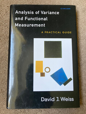 Analysis of Variance & Functional Measurement: Practical Guide by David J. Weiss