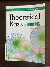 Theoretical Basis for Nursing by Evelyn M. Wills and Melanie McEwen (2018, Trade