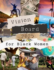 Vision Board Clip Art Book For Black Women: Over 400 Pictures, Quotes, and I...