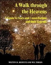 A Walk Through the Heavens : A Guide to Stars and Constellations