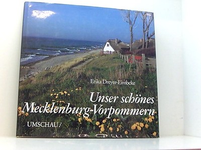 Unser schönes Mecklenburg-Vorpommern Text von Erika Dreyer-Eimbcke. [Übers.: Eng