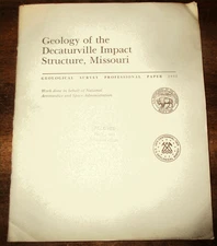 GEOLOGY MISSOURI DECATURVILLE IMPACT STRUCTURE COMET ASTEROID CRATER REPORT