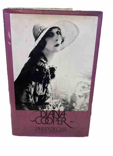 Diana Cooper: Die Biografie von Lady Diana Cooper, Philip Ziegler 1982