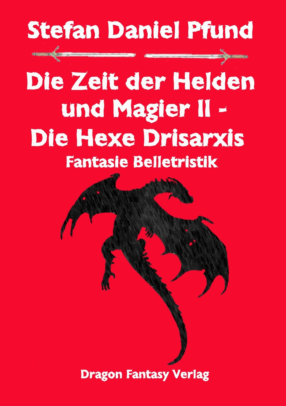 Die Zeit Der Helden Und Magier Ii | Buch | 9783905378023