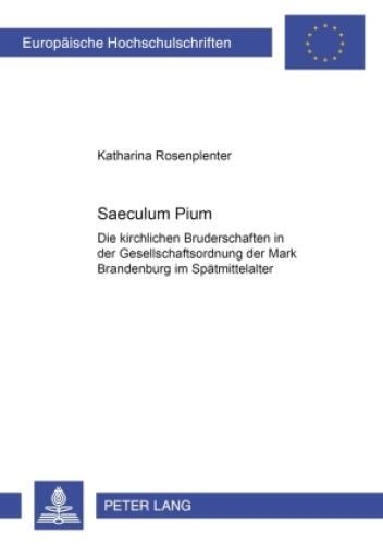 Thumbnail - Saeculum Pium Die Kirchlichen Bruderschaften In Der