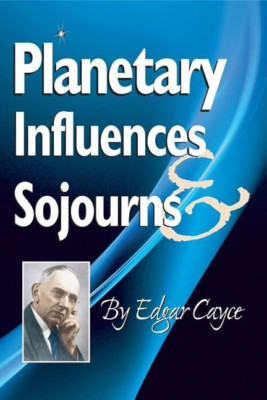 Planetary Influences & Sojourns - Paperback NEW Edgar Cayce 2011-01-19