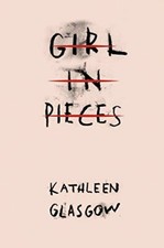 Girl in Pieces by Glasgow, Kathleen Book The Fast Free Shipping