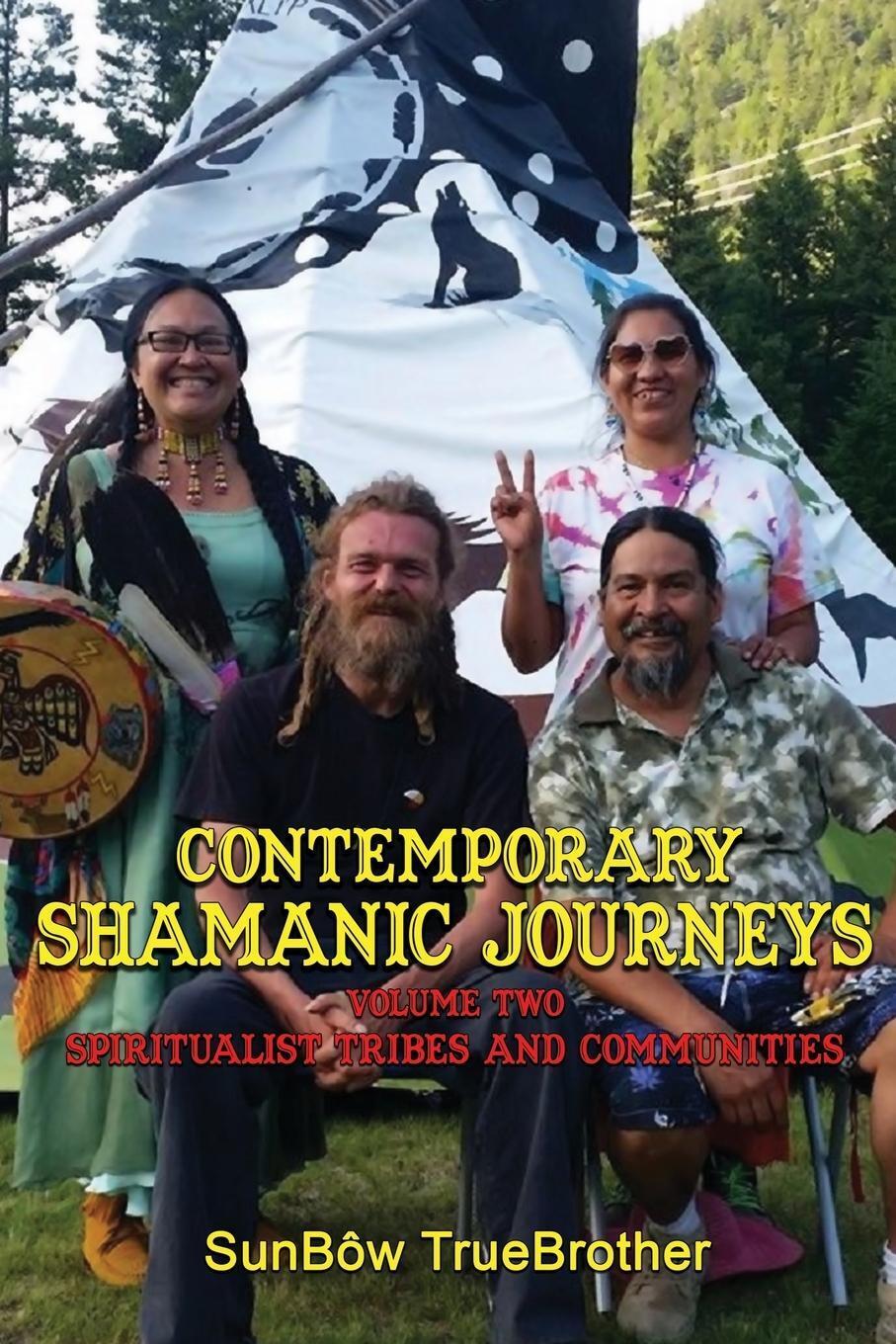 Sunbôw Truebrother | Contemporary Shamanic Journeys | Taschenbuch |