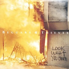 Beggars & Thieves - Look What You Create [New CD]